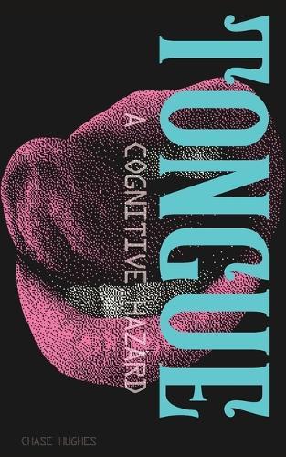Tongue: A Cognitive Hazard