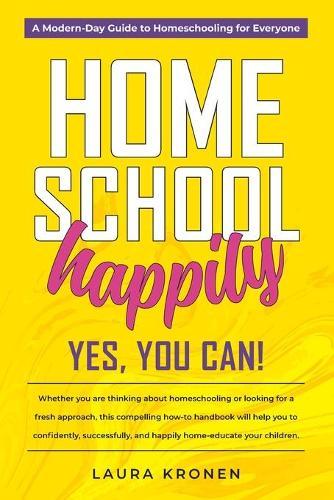 Homeschool Happily: Yes, You Can!