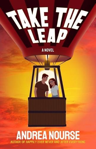 Take the Leap: A Sweet Opposites Attract Romantic Comedy