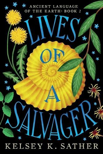 Lives of a Salvager: Ancient Language of the Earth: Book Two