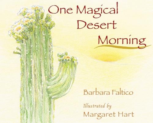 One Magical Desert Morning