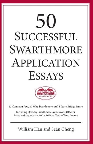 50 Successful Swarthmore Application Essays