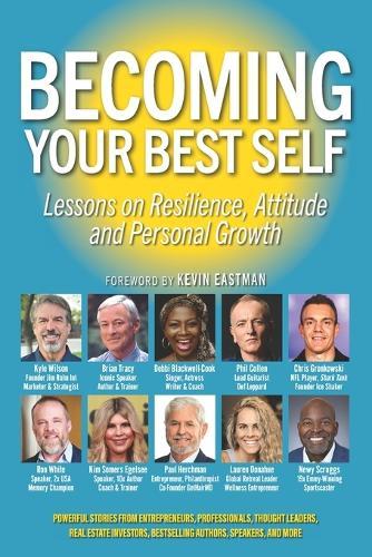 Becoming Your Best Self: Lessons on Resilience, Attitude and Personal Growth
