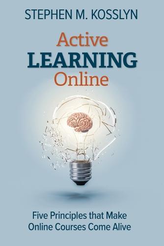 Active Learning Online: Five Principles that Make Online Courses Come Alive