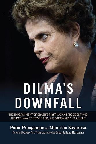 Dilma's Demise: The Controversial Impeachment of Brazil's First Female President