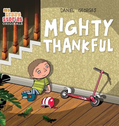 Mighty Thankful: Teaching Kids Gratitude, Kindness, and Empathy Through a Multicultural Story (Ages 4-8)