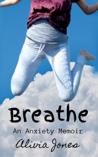 Breathe: An Anxiety Memoir