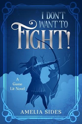I don't want to fight!: A Game Lit Novel