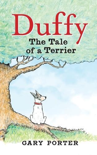 Duffy: The Tale of a Terrier