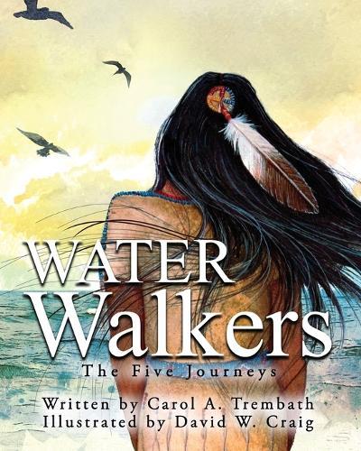 Water Walkers: Five Journeys