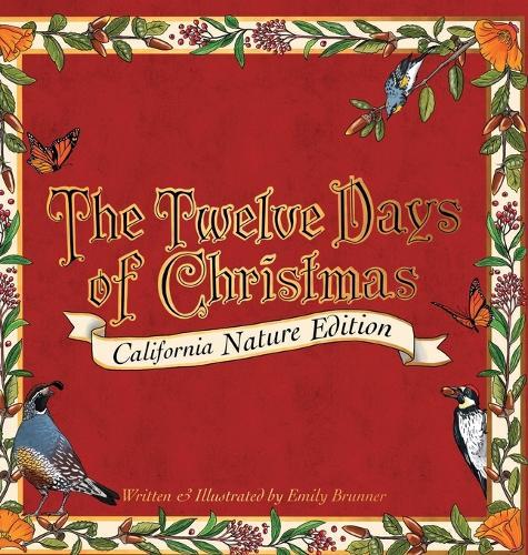 The Twelve Days of Christmas: California Nature Edition
