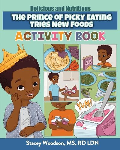 The Prince of Picky Eating Tries New Foods Activity Book