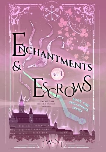 Enchantments & Escrows