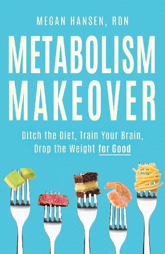 Metabolism Makeover: Learn the Science and Ditch the Diet