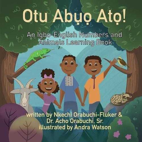 Otu Abuo Ato!: An Igbo-English Numbers and Animals Learning Book