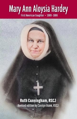 Mary Ann Aloysia Hardey: First American Daughter - (1809-1886)