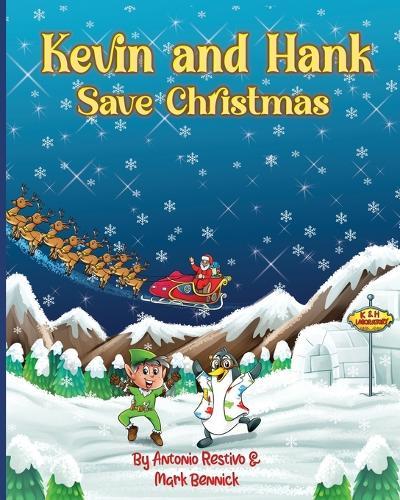 Kevin and Hank Save Christmas