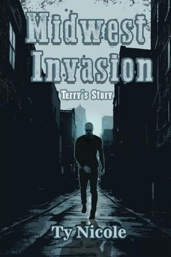 Midwest Invasion: Terry's Story