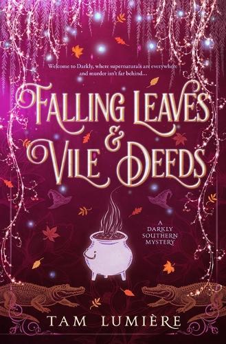 Falling Leaves & Vile Deeds: A Southern Paranormal Cozy Mystery