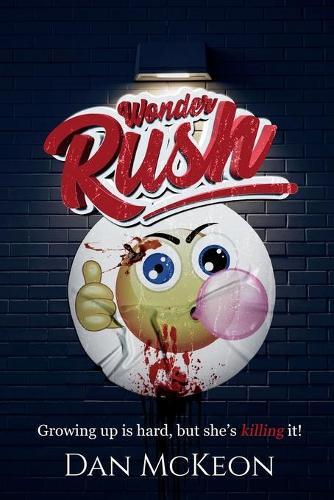 Wonder Rush: A Teen Assassin Thriller