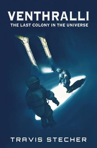 Venthralli: The Last Colony in the Universe