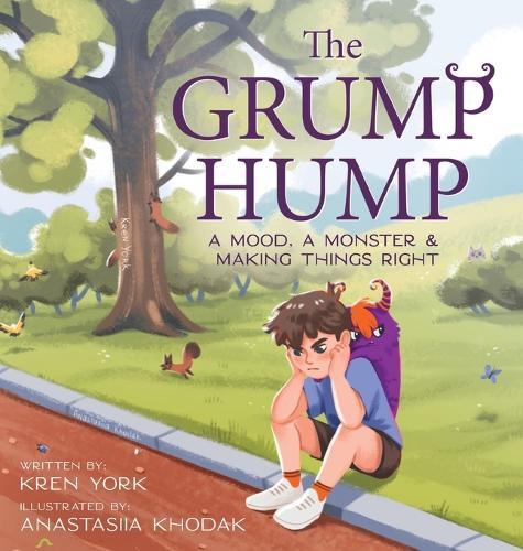 The Grump Hump: A Mood, A Monster & Making Things Right