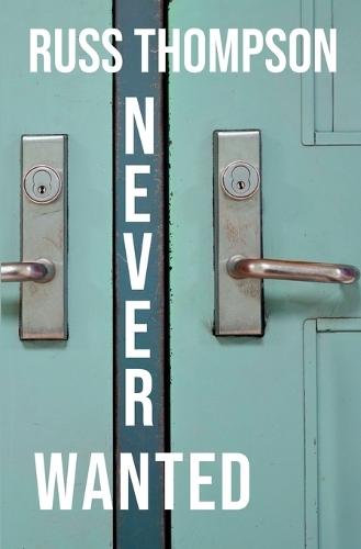 Never Wanted