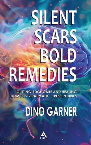 Silent Scars, Bold Remedies: Cutting-Edge Care and Healing from Post-Traumatic Stress Injuries