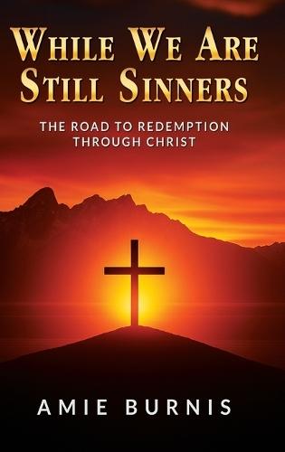 While We Are Still Sinners
