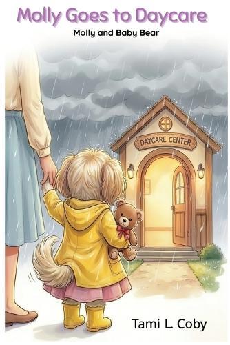 Molly Goes to Daycare