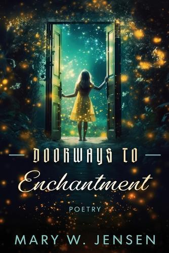 Doorways to Enchantment: Poetry