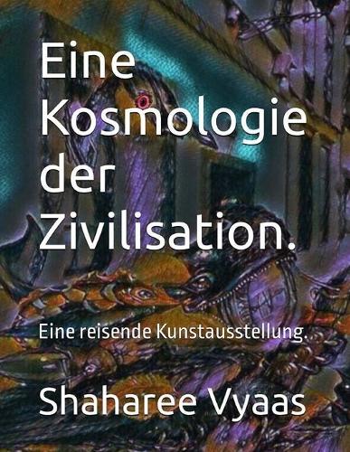 Eine Kosmologie der Zivilisation