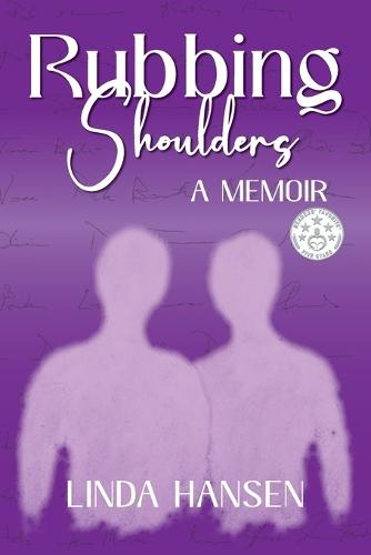 Rubbing Shoulders: A Memoir