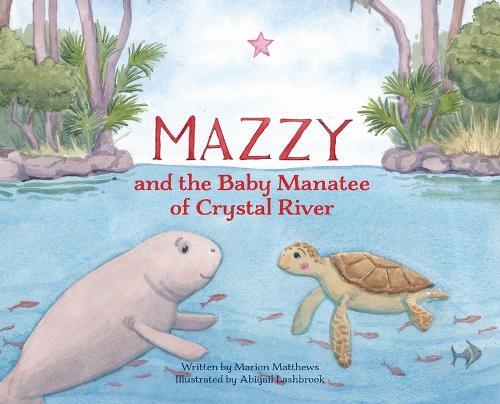 Mazzy and the Baby Manatee of Crystal River