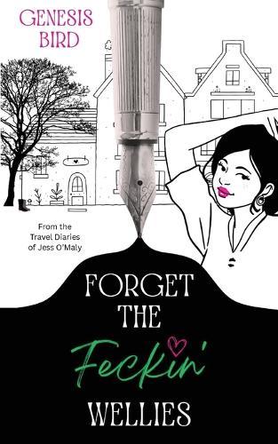 Forget the Feckin' Wellies