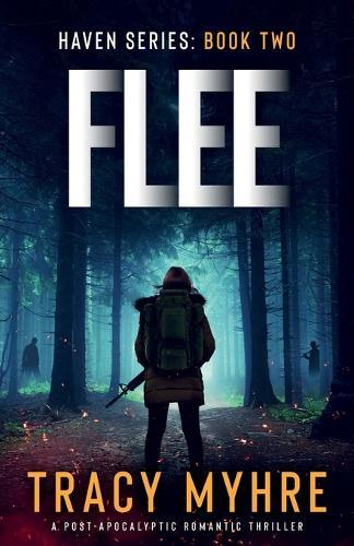 Flee: A Post-Apocalyptic Romantic Thriller