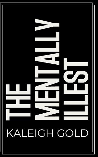 The Mentally Illest: Tmi