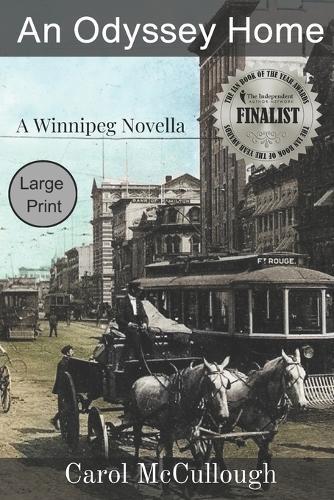 An Odyssey Home (Large Print): A Winnipeg Novella