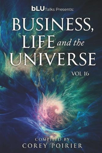 bLU Talks - Business, Life and The Universe - Vol 16