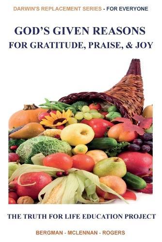 God's Given Reasons for Gratitude, Praise, and Joy