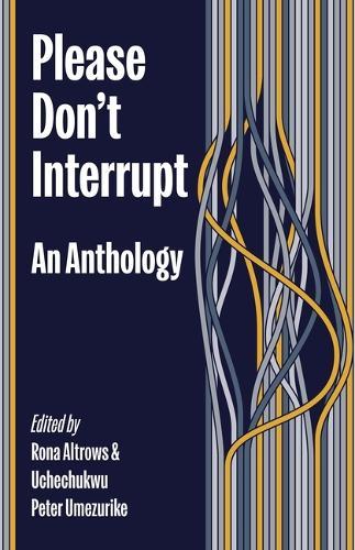 Please Don't Interrupt: An Anthology