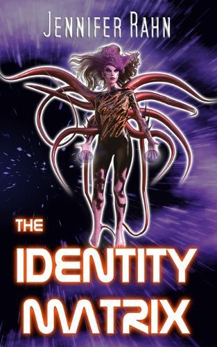 The Identity Matrix: Sphairan Universe: Book 3