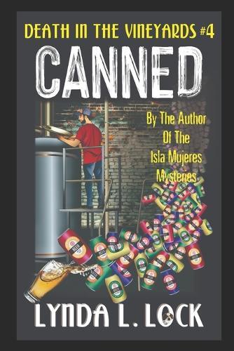 Canned: A Jessica Sanderson Death in the Vineyard Mystery #4