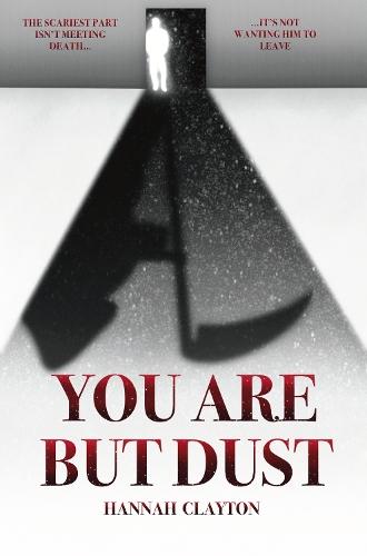 You Are But Dust