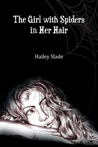 The Girl With Spiders In Her Hair