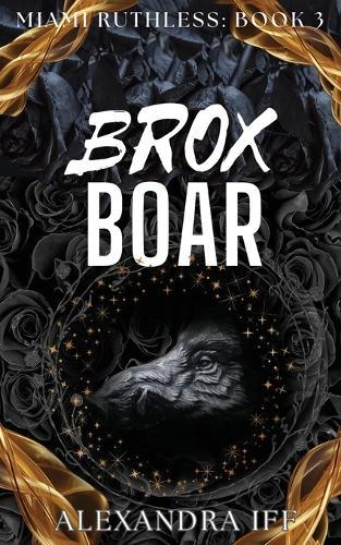 Brox BOAR: A Dark Mafia Reverse Harem Romance