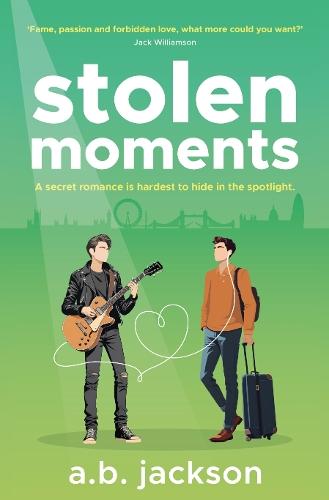 Stolen Moments: A Secret Romance Is Hardest To Hide In The Spotlight
