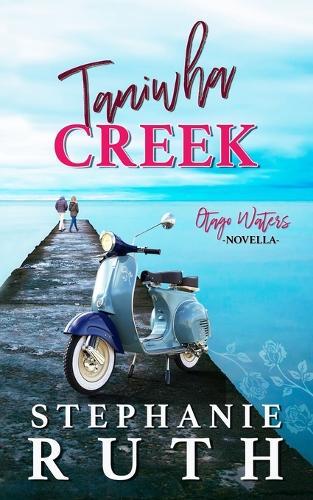 Taniwha Creek: A New Zealand sunshine versus grump novella.