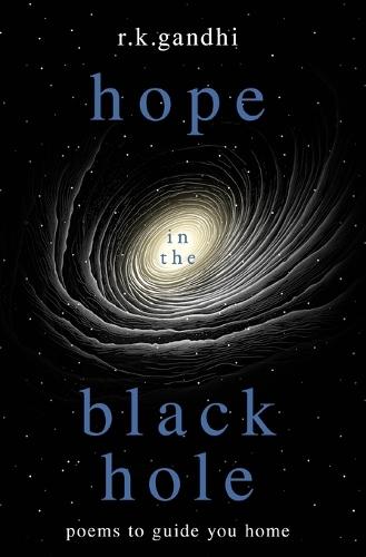 hope in the black hole: poems to guide you home