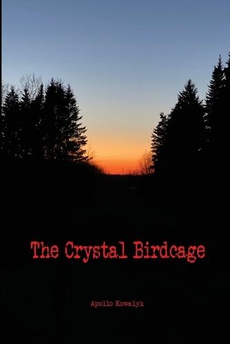 The Crystal Birdcage